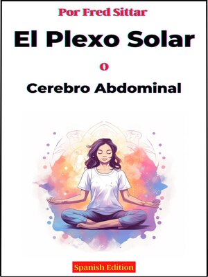 cover image of El Plexo Solar o Cerebro Abdominal